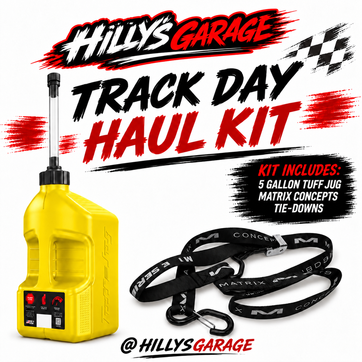 Hilly's Garage Track Day Haul Kit – Tuff Jug 5 Gallon + Matrix E-Series 1.5" Tie Downs